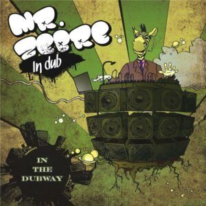 PAP010 Mr Zebre – In the Dubway