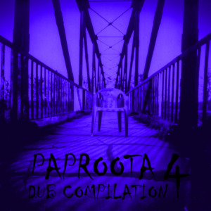 PAP017 Paproota Dub Compilation Volume 4