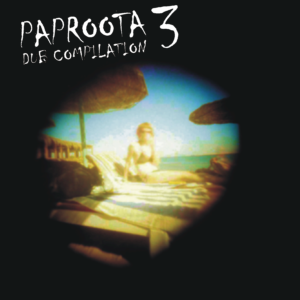 PAP012 Paproota Dub Compilation Volume 3