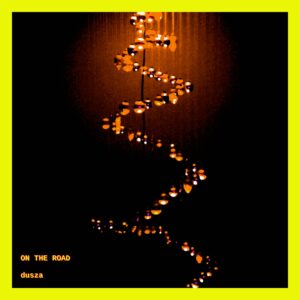 PAP036 Dusza – On the Road